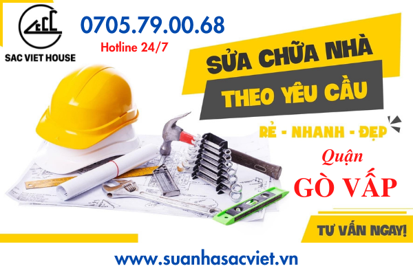 SỬA CHỮA CẢI TẠO NHÀ, CHỐNG THẤM, CÁCH NHIỆT QUẬN GÒ VẤP - Tư vấn & Thi công 0705.79.00.68
